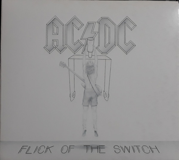 AC/DC — Flick Of The Switch