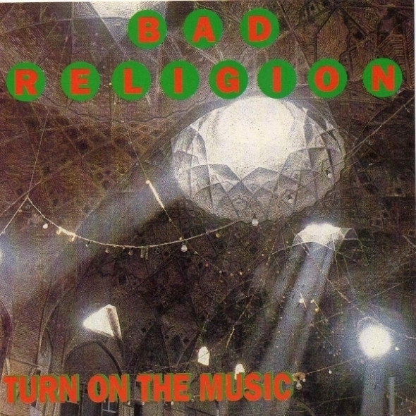Bad Religion — Turn On The Music (Live)